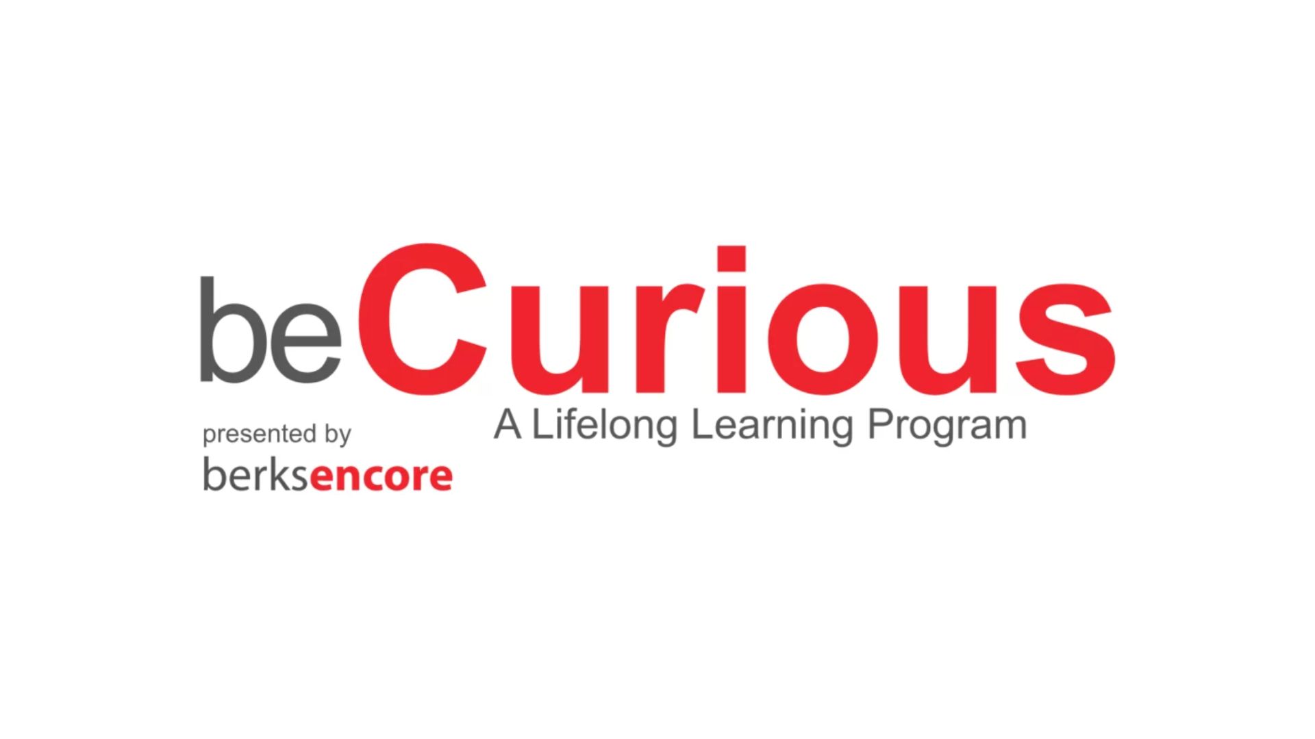 This Summer, Berks Encore Launches beCurious: A New Lifelong Learning Program