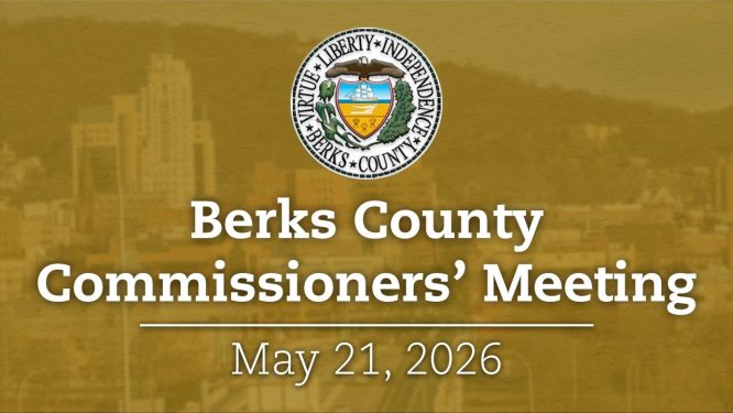 Berks County Board of Commissioners Meeting 5/21/26 | Berks County, PA