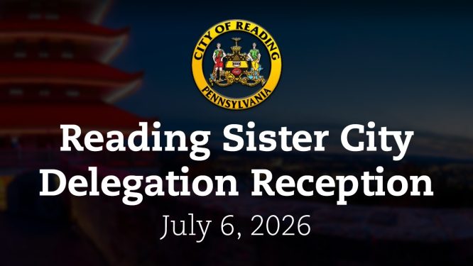 Reading Sister City Delegation Reception at Reading City Hall (July 6, 2026) | City of Reading, PA