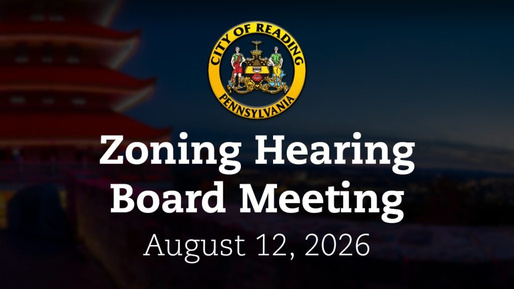 Zoning Hearing Board Meeting 8/12/26 | City of Reading, PA