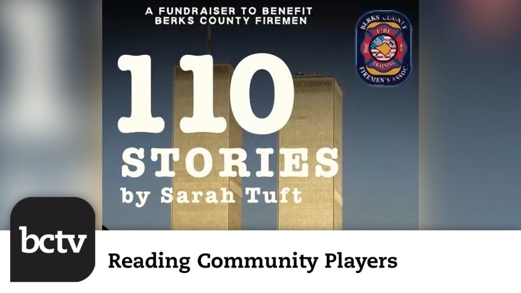 Reading Community Players presents “110 Stories” — A Show Honoring the Victims and Heroes of 9/11