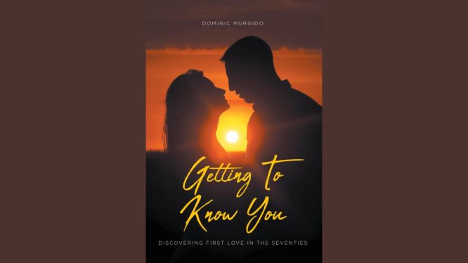 Local Author Explores Romance During a Transformative 1970s College Era in ‘Getting to Know You’