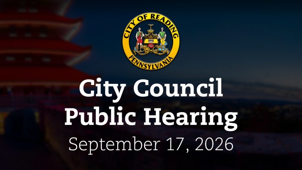 City Council Evidentiary Public Hearing 9/17/26 | City of Reading, PA