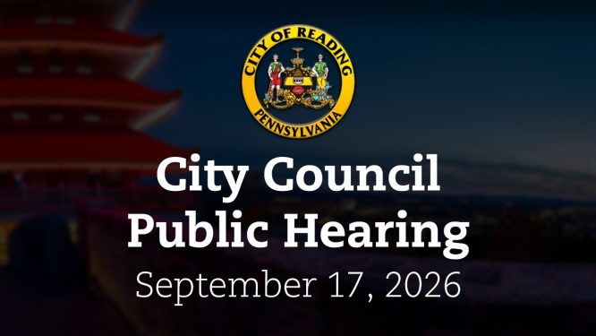 City Council Evidentiary Public Hearing 9/17/26 | City of Reading, PA