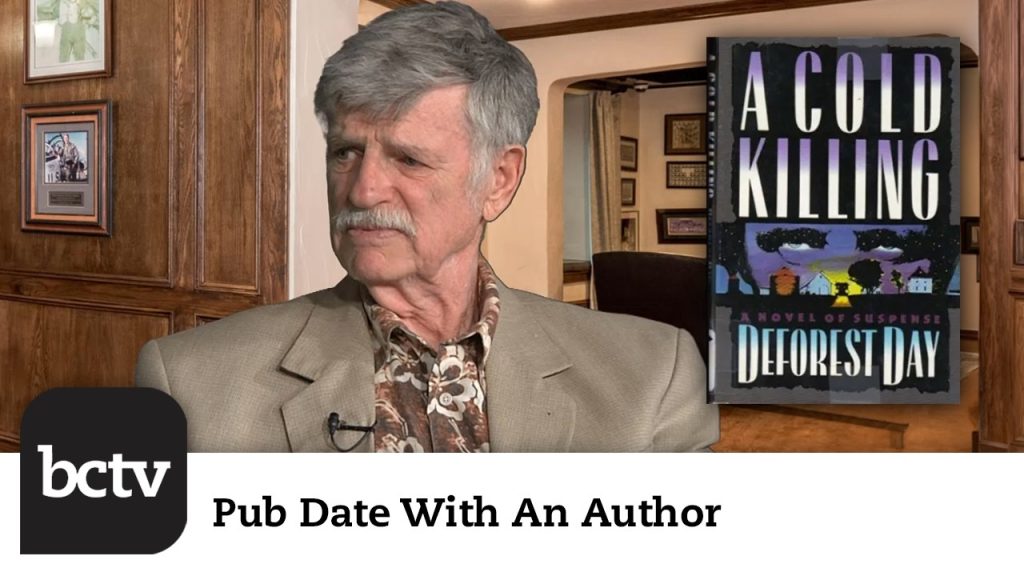 Author Deforest Day Discusses His Suspense Novel “A Cold Killing” (Part 1) | Pub Date With An Author
