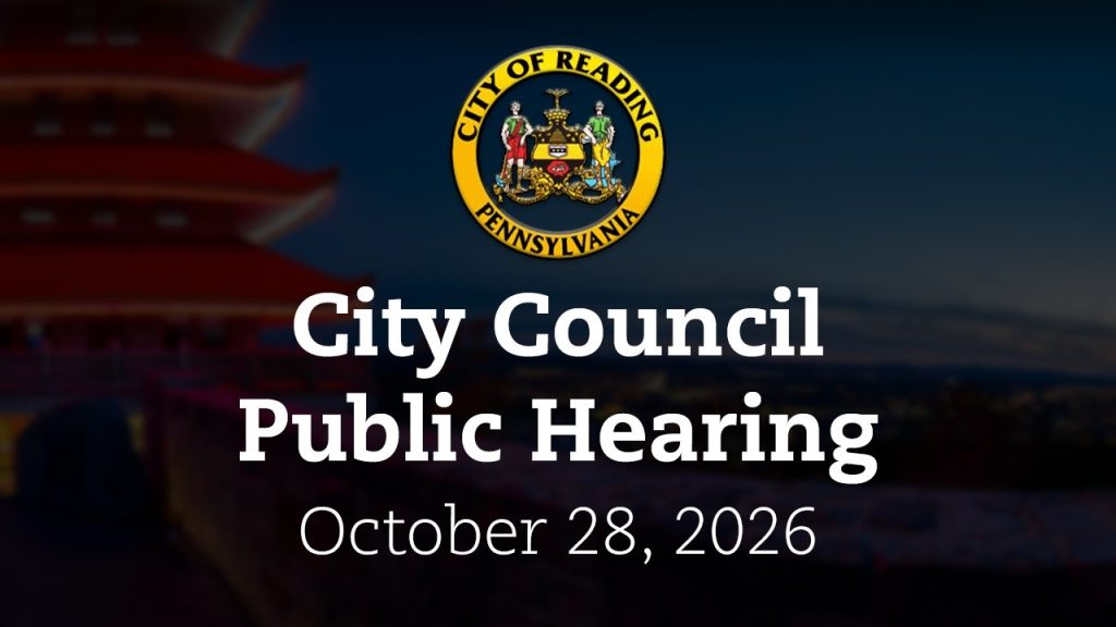 City Council Evidentiary Public Hearing 10/28/26 | City of Reading, PA
